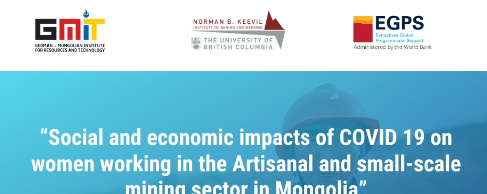 “Social and Economic Impacts of COVID-19 on Women Working in the Artisanal and Small-Scale Mining Sector in Mongolia” project report to be discussed via online